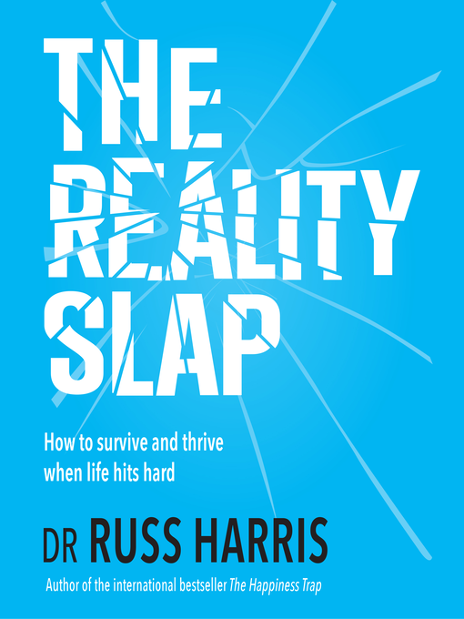 Title details for The Reality Slap by Dr Russ Harris - Available